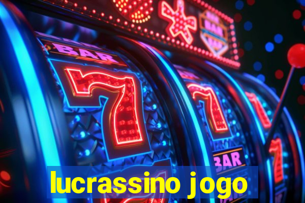 lucrassino jogo